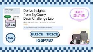 Derive Insights from BigQuery Data: Challenge Lab [2025] | GSP787 #qwiklabs #arcade