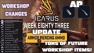 Armor Piercing Rounds, Workshop Changes, Balances & More! Icarus Week 83 Update!