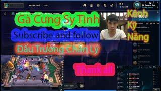 Mấy đời bánh đúc có xương.Mấy đời gái đẹp lại thương trai nghèo. ĐTCL Mùa 8
