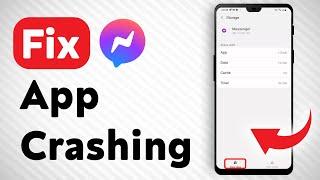 How To Fix Messenger Crashing - Full Guide