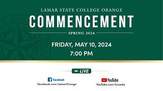 Lamar State College Orange Spring 2024 Commencement