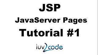 JSP Tutorial #1 - Java Server Pages Tutorial - JSP Introduction