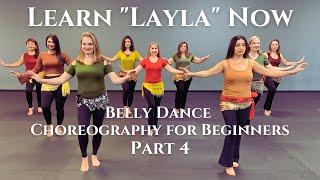 Layla Part 4 - Belly Dance Choreography for Beginners