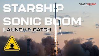 Experience the Starship Sonic Boom: Starship Liftoff and Booster Landing in HD | 4K Starship Catch