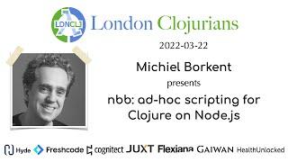 nbb: ad-hoc scripting for Clojure on Node.js (by Michiel Borkent)