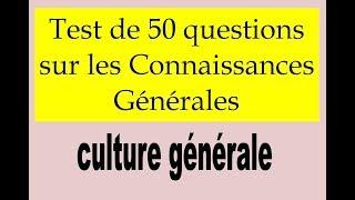 50 Questions  de culture générale pour tous les niveaux ! | La culture générale