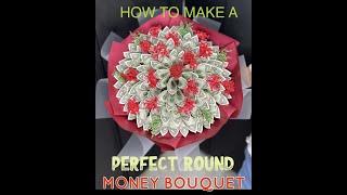 How to make a Perfect Round Money Bouquet by KK House