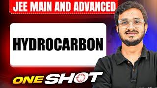 HYDROCARBON in One Shot: All Concepts & PYQs Covered | JEE Main & Advanced