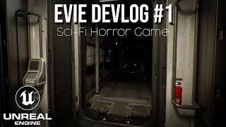 Making a Sci-Fi Indie Horror Game in Unreal Engine | Evie Devlog #1