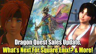 Dragon Quest Sales Update! What's Next For Square Enix? Mai Comes To Street Fighter 6!