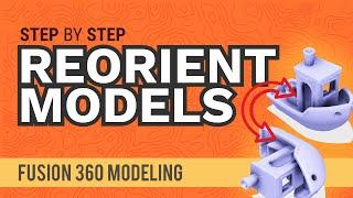 Fusion 360 Beginner: Set the Top and Front View - Reorient Objects (video)