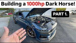 IM BACK! Building a 1000hp Dark Horse MUSTANG! *Part 1