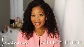 WEEKLY FEMININE HABITS | Self-Care & Soft Life Tips 