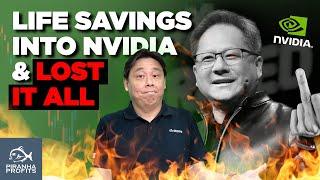 Life Savings into Nvidia & Lost it All