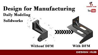 Daily Modeling  with Design for Manufacturing -With Solidworks |Part-1|