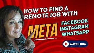 How to Find a Remote Job with META - Facebook, Instagram, WhatsApp