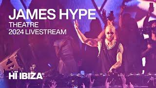 James Hype Live from Hï Ibiza • Our House 2024