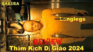 REVIEW PHIM CON RỐI CHỨA LINH HỒN CỦA ÁC QUỶ || LONGLEGS 2024 || SAKURA REVIEW