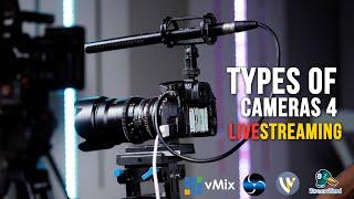 TYPES OF CAMERAS FOR LIVE STREAMING