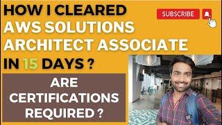 AWS Solutions Architect Preparation Guide |How I cleared in 15 DAYS ?|Are certifications Important ?