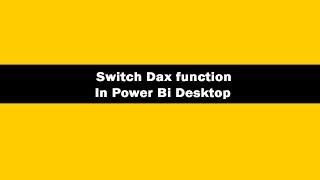 Switch dax function in power bi | switch dax function in power bi desktop | switch dax function