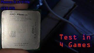 Test Phenom II x4 9150e in 4 games