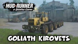 Spintires: MudRunner обзор мода [ Goliath Kirovets ] ОПЯТЬ РОСПУСК