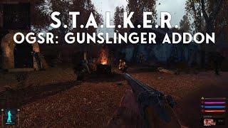 S.T.A.L.K.E.R. OGSR: Gunslinger Addon | Standalone Mod