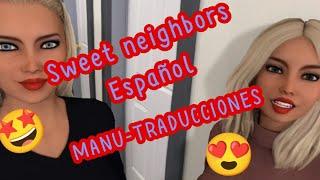 My sweet neighbors en español-MaNuxPR traducciones