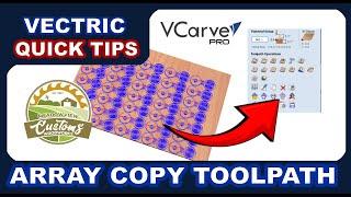 Array Copy Toolpath - Vectric VCarve Pro CNC Tips & Tricks No. 001