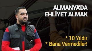 Almanya'da Ehliyet Almak Kolay Mı? I "10 Yıldır Bana Vermediler!"