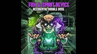 FNX & Spirit Device - Accidental Double Dose