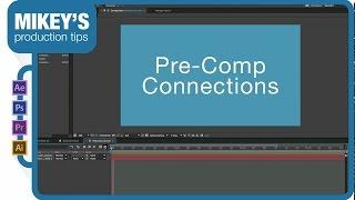 After Effects Quick Tip: pre-comp connections