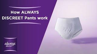 How the new ALWAYS DISCREET Pants  work