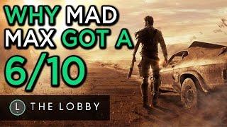 Why Mad Max Got a 6/10 - The Lobby