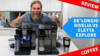 Delonghi Rivelia vs Eletta Explore - Best Fully Automatic Coffee Machine?