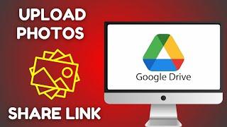 How to Upload Photos to Google Drive and Share Link | Easy! | 2024