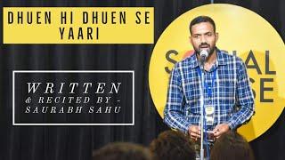 Dhuen Hi Dhuen Se Yaari  | Saurabh Sahu