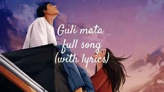 Guli mata-saad lamjjared  | shreya Goshal | jinnefer  winget | Anshul Garg ( With lyrics vedio )