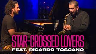 Star-Crossed Lovers feat. Ricardo Toscano - Live in Portugal