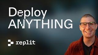 Deploy ANYTHING on Replit: from localhost to live in minutes