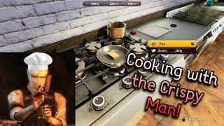 Cooking with the Burned Man: Part 1