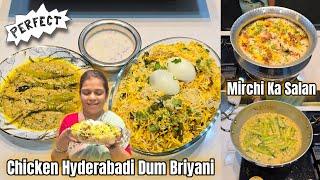 Aaj Maine Pheli Baar Banayi Ek Dum Perfect Chicken Hyderabadi Style Dum Briyani Aur Mirchi Ka Salan