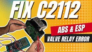 How to Test & Fix the C2112 ABS Valve Relay Error | ABS & ESP Fault Code