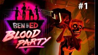 [1] Кооперативные страдания в Ben and Ed - Blood Party