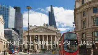 Other Places You Need to Visit in London