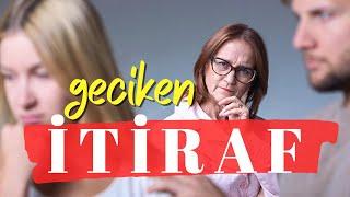 Okumayı Unuttuğum İtiraf.. Üzerinden Tam 2 Yıl Geçti. (Özür Dilerim )