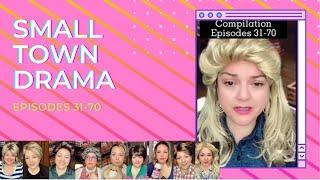 Compilation #31-70 Small Town Drama Episodes 31-70 @CarmenQGollihar