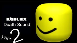 19 Roblox Death Sound Variations in 50 Seconds