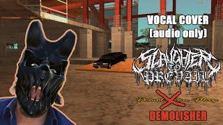 Chrishujan, Paul Lavrinenko — Demolisher (Slaughter To Prevail VOCAL COVER) (AUDIO)